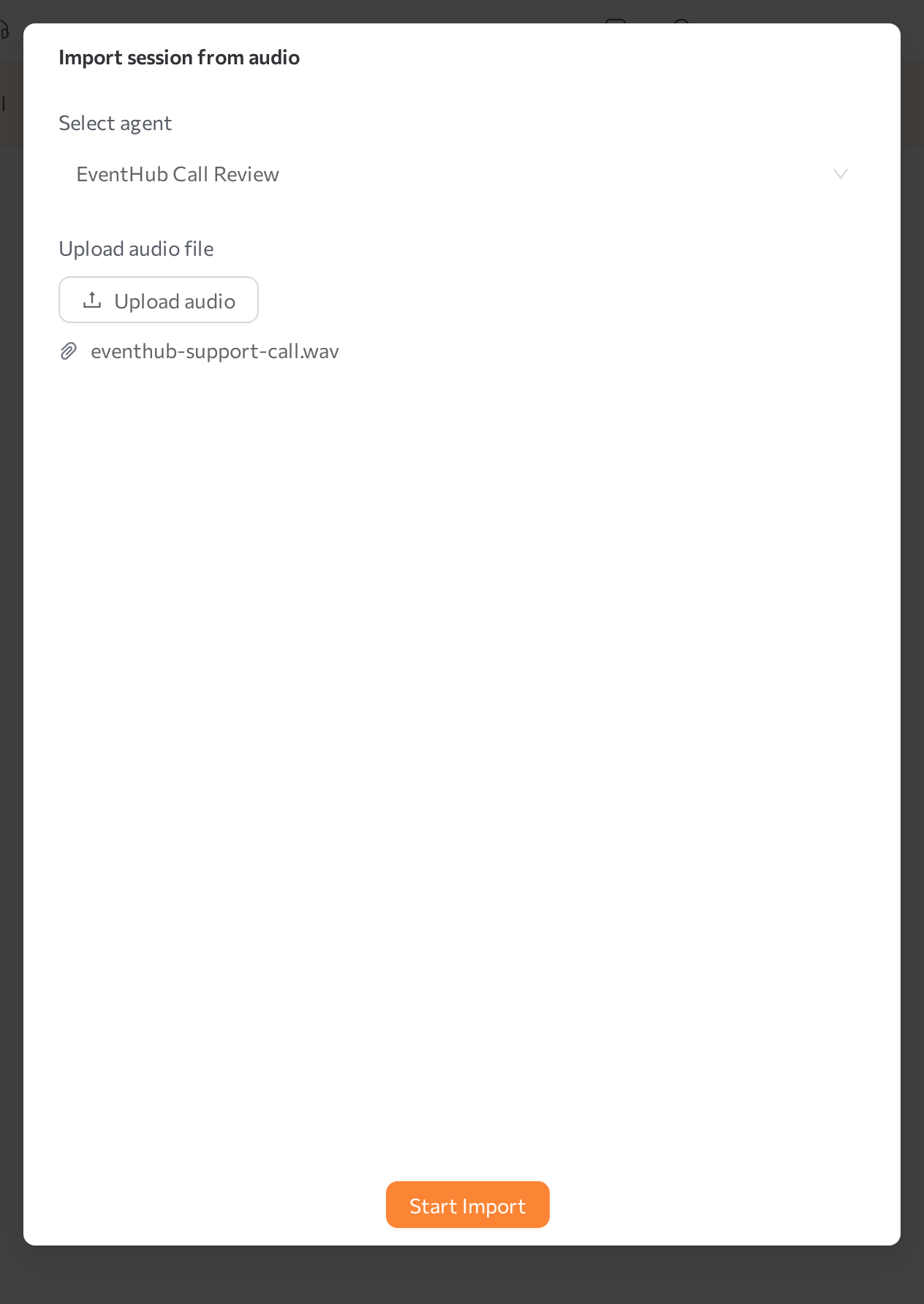 Import session from audio dialog with an agent selected and a file attached